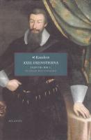 Kanslern Axel Oxenstierna i sin tid. 1-2.