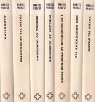 P&aring; sporet efter den tabte tid. 7 bind. Veien til Swann, I et rosenflor af purunge piger, Vejen til Guermantes, Sodoma og Gomorrha, Albertine, Forladt af Albertine, Den genfundne tid