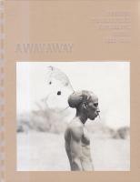 A way away. Swedish Photographers Explore the World 1862-2018