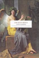 Om historien : att l&auml;ra av det f&ouml;rflutna