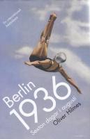 Berlin 1936 : sexton dagar i augusti