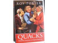Quacks. Fakers & Charlatans in English Medicine