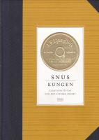 Snuskungen : Ljungl&ouml;fs Ettan och det svenska snuset
