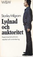 Lydnad och auktoritet : [experimentsituationer, resultat och utv&auml;rdering]