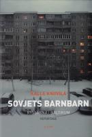 Sovjets barnbarn : ryssarna i Baltikum
