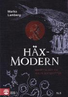 H&auml;xmodern : ber&auml;ttelsen om Malin Matsdotter