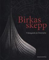 Birkas skepp. Vikingaskepp p&aring; &Ouml;stersj&ouml;n