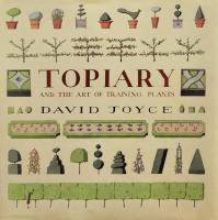 Topiary - and the art of training plants