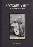 Kongorummet : i Charlottas fotsp&aring;r