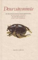 Dessa v&aring;ra minsta : ur skalbaggarnas kulturhistoria
