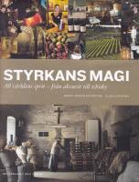 Styrkans magi : all v&auml;rldens sprit - fr&aring;n akvavit till whisky