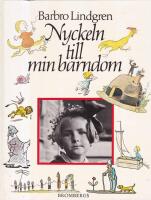 Nyckeln till min barndom : antologi