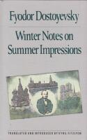 Winter Notes on Summer Impressions. Translated and introduced by Kyril FitzLyon