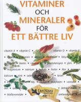 Vitaminer och mineraler f&ouml;r ett b&auml;ttre liv