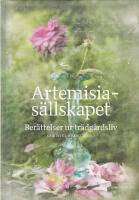 Artemisias&auml;llskapet : ber&auml;ttelser ur tr&auml;dg&aring;rdsliv