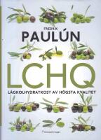 LCHQ : l&aring;gkolhydratkost av h&ouml;gsta kvalitet