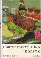 Franska k&ouml;kets stora kokbok