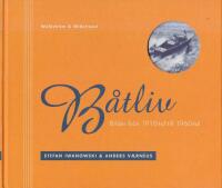 B&aring;tliv : Bilder fr&aring;n 1910-tal till 1960-tal
