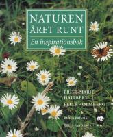 Naturen &aring;ret runt : en inspirationsbok