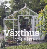 V&auml;xthus och uterum