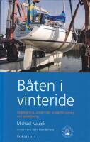 B&aring;ten i vinteride : upptagning, underh&aring;ll, vinterf&ouml;rvaring och sj&ouml;s&auml;ttning