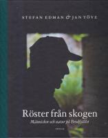 R&ouml;ster fr&aring;n skogen : m&auml;nniskor och natur p&aring; Bredfj&auml;llet