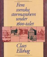 Fem svenska stormanshem under 1600-talet