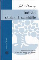 Individ, skola och samh&auml;lle : utbildningsfilosofiska texter