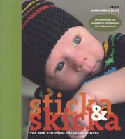 Sticka och skicka : var med och v&auml;rm v&auml;rldens minsta