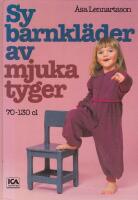 Sy barnkl&auml;der av mjuka tyger. 70-1320 cl