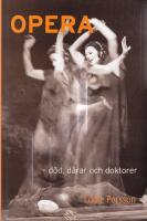 Opera - d&ouml;d, d&aring;rar och doktorer