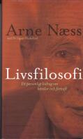 Livsfilosofi : Ett personligt bidrag om k&auml;nslor och f&ouml;rnuft