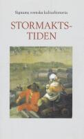 Signums svenska kulturhistoria. Stormaktstiden