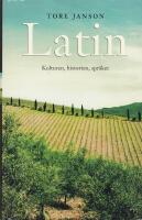 Latin : kulturen, historien, spr&aring;ket