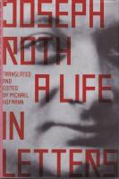 Joseph Roth : a life in letters