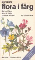 Bonniers flora i f&auml;rg : mer &auml;n 1000 nordeuropeiska blommor i text och bild : en f&auml;lthandbok