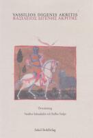 Vassilios Digenis Akritis = Basileios Digenes Akrites