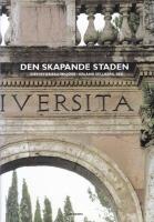 Den skapande staden Id&eacute;historiska milj&ouml;er