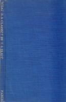 What is a Classic? An Address Delivered Before the Virgil Society on the 16th of October 1944