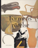 Formens r&ouml;relse. Svensk form genom 150 &aring;r