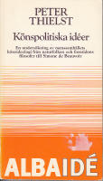 K&ouml;nspolitiska id&eacute;er. En unders&ouml;kning av manssamh&auml;llets k&ouml;nsideologi fr&aring;n naturfolken och forntidens filosofer till Simone de Beauvoir.