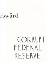 Corrupt Federal Reserve : Carl Fredrik Reutersw&auml;rd