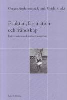 Fruktan, fascination och fr&auml;ndskap : det svenska musiklivet och nazismen