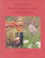 Tr&auml;dg&aring;rdens grunder : besk&auml;rning och uppbindning