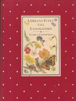 L&auml;rkans flykt till Candleford : en trilogi