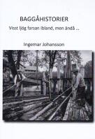 Bagg&aring;historier. Visst lj&ouml;g farsan ibland, men &auml;nd&aring;...