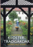 Klostertr&auml;dg&aring;rdar : himmelska platser p&aring; jorden