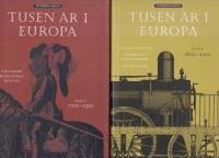 Tusen &aring;r i Europa. Fyra band, &aring;r 1000&ndash;2000