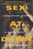 Sex at Dawn: The Prehistoric Origins of Modern Sexuality