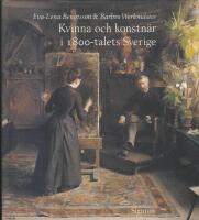 Kvinna och konstn&auml;r i 1800-talets Sverige